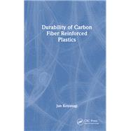 Durability of Carbon Fiber Reinforced Plastics