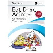 Eat, Drink, Animate
