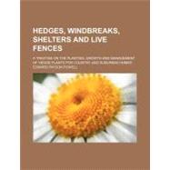 Hedges, Windbreaks, Shelters and Live Fences