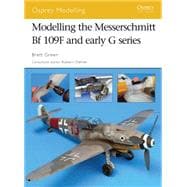 Modelling the Messerschmitt Bf 109F and early G series