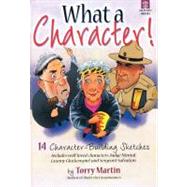 What a Character! : 14 Character-Building Sketches