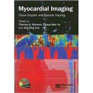 Myocardial Imaging : Tissue Doppler and Speckle Tracking