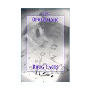 Ophthalmic Drug Facts 2002