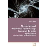 Electrochemical Impedance Spectroscopy : Corrosion Behavior Application