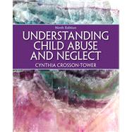 Understanding Child Abuse and Neglect Plus MySearchLab with eText -- Access Card Package
