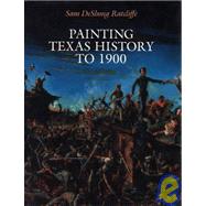 Painting Texas History to 1900