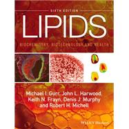 Lipids Biochemistry, Biotechnology and Health