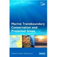 Marine Transboundary Conservation and Protected Areas