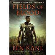 Fields of Blood A Novel