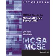 MCSA Guide to Microsoft SQL Server 2012 (Exam 70-462)