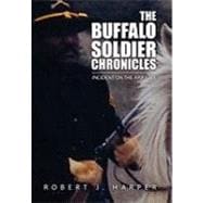 The Buffalo Soldier Chronicles: Incident on the Arikaree