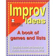 Improv Ideas: A Book of Games And Lists