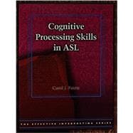 COGNITIVE PROCESS.SKILLS IN ASL-W/DVD