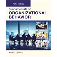 FUNDAMENTALS OF ORGANIZATIONAL BEHAVIOR (BLACK & WHITE VERS)