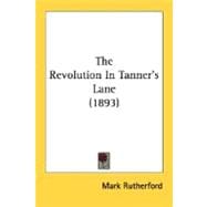 The Revolution In Tanner's Lane