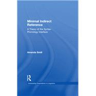 Minimal Indirect Reference: A Theory of the Syntax-Phonology Interface