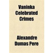 Vaninka Celebrated Crimes