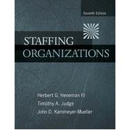 Staffing Organizations, 7th Edition