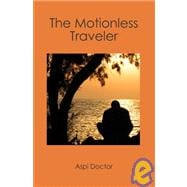 The Motionless Traveler
