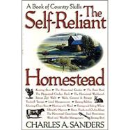 The Self-Reliant Homestead A Book of Country Skills