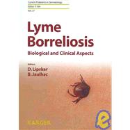 Lyme Borreliosis: Biological and Clinical Aspects