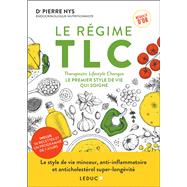 TLC : Le nouveau régime holistique anticholestérol et anti-inflammatoire