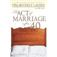 Act of Marriage after 40 : Making Love for Life
