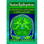 Status Epilepticus: Its Clinical Features and Treatment in Children and Adults