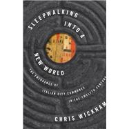 Sleepwalking into a New World