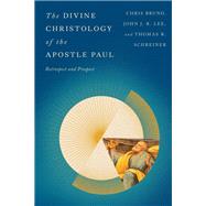 The Divine Christology of the Apostle Paul