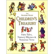 Random House Children's Treasury : Fairy Tales, Nursery Rhymes and Nonsense Verse