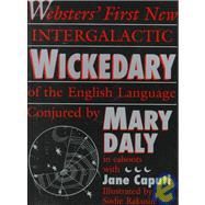 Websters' First New Intergalactic Wickedary of the English Language