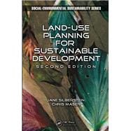 Land-Use Planning for Sustainable Development, Second Edition