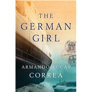 The German Girl A Novel