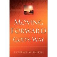 Moving Forward God's Way