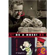 Be a Nose!