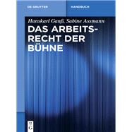 Das Arbeitsrecht der Bühne