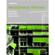 Im Detail: Verdichtetes Wohnen : Konzepte, Planung, Konstruktion