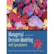 Managerial Decision Modeling with Spreadsheets