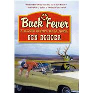 Buck Fever: A Blanco County, Texas, Novel