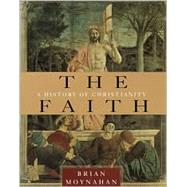 Faith : A History of Christianity