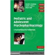 Pediatric and Adolescent Psychopharmacology
