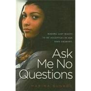 Ask Me No Questions