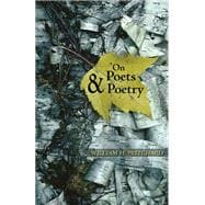 On Poets & Poetry