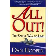 All Out! : The Safest Way to Life