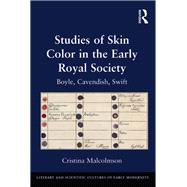 Studies of Skin Color in the Early Royal Society