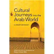 Cultural Journeys into the Arab World