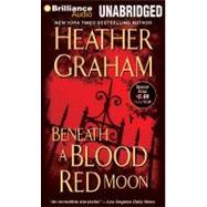 Beneath a Blood Red Moon: Library Edition