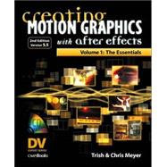Creating Motion Graphics with after Effects Vol. 1 : The Essentials