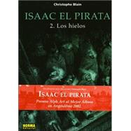Isaac El Pirata 2 / Isaac The Pirate 2: Los Hielos / The Ice